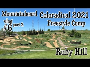 Mountainboard vlog #6 part 2 | Coloradical 2021 | Ruby Hill - Freestyle comp
